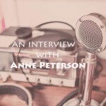 The Anne Peterson Interview