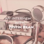 The Justin Dean Interview